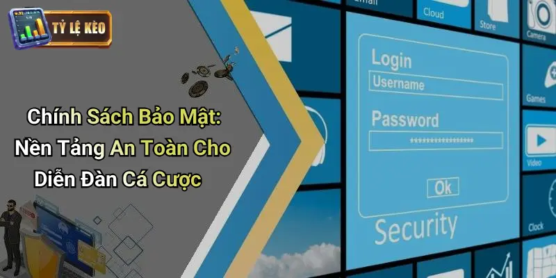 Chính Sách Bảo Mật