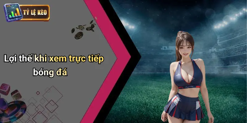 Trực Tiếp Bóng Đá